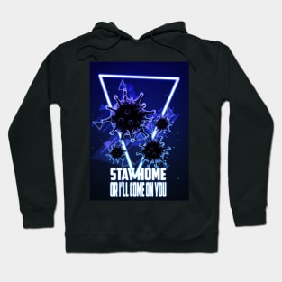 stay home and stay safe Hoodie